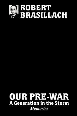 Our Pre-War, A generation in the storm Paperback Lulu.com