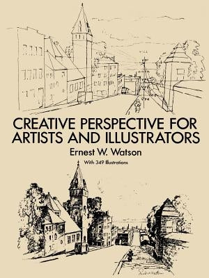 Creative Perspective for Artists and Illustrators Dover Publications