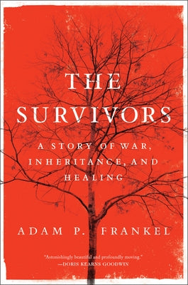 The Survivors: A Story of War, Inheritance, and Healing Paperback Harper Paperbacks
