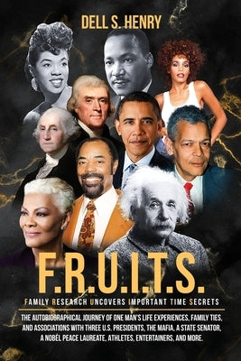 F.R.U.I.T.S. (Family Research Uncovers Important Time Secrets) Paperback Proisle Publishing Service