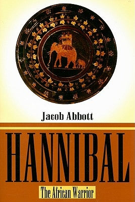 Hannibal: The African Warrior Paperback Lushena Books