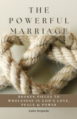 The Powerful Marriage Paperback Xulon Press