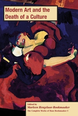 Modern Art and the Death of a Culture, PB (vol 5) Paperback Piquant Publishing