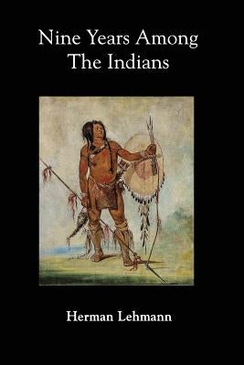 Nine Years Among the Indians Paperback Mockingbird Books