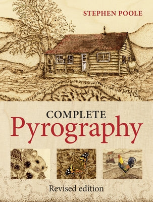 Complete Pyrography: Revised Edition Paperback GMC Publications