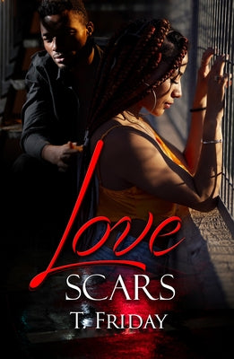 Love Scars by Friday, T.