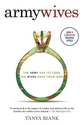 Army Wives: The Unwritten Code of Military Marriage Paperback St. Martin's Griffin