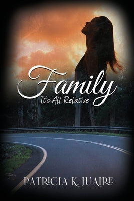 Family: It's All Relative Paperback Dorrance Publishing Co.