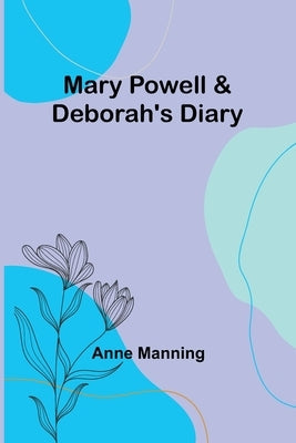 Mary Powell & Deborah's Diary Paperback Alpha Edition