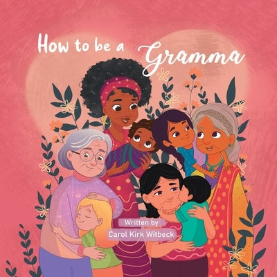 How to be a Gramma Paperback Writers Branding LLC