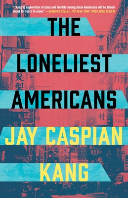 The Loneliest Americans Paperback Crown Publishing Group (NY)