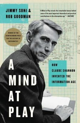 A Mind at Play: How Claude Shannon Invented the Information Age Paperback Simon & Schuster