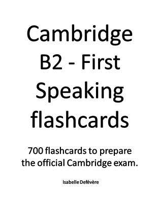 Cambridge B2 - First Speaking flashcards Paperback Independently Published