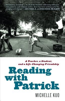 Reading with Patrick: A Teacher, a Student, and a Life-Changing Friendship Random House Trade