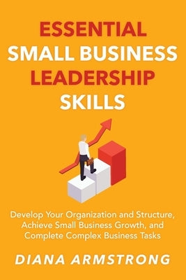 Essential Small Business Leadership Skills Paperback Jad Publishing Limited