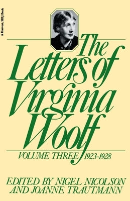 The Letters of Virginia Woolf: Volume III: 1923-1928 Paperback Houghton Mifflin