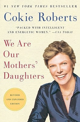We Are Our Mothers' Daughters Paperback Harper Perennial