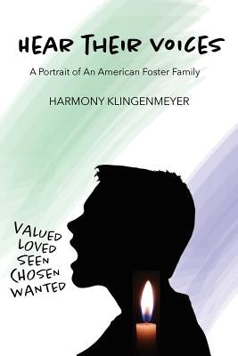 Hear Their Voices: A Portrait of an American Foster Family Paperback Trilogy Christian Publishing