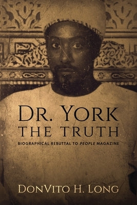 Dr. York - The Truth Paperback Crystal City Publishing Company L.L.C.