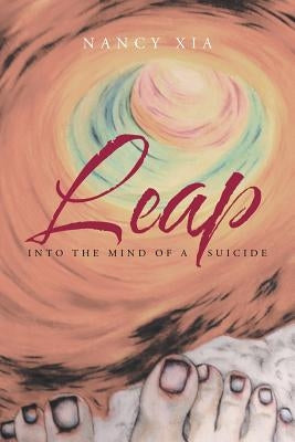 Leap - Into the Mind of a Suicide Paperback Page Publishing, Inc.