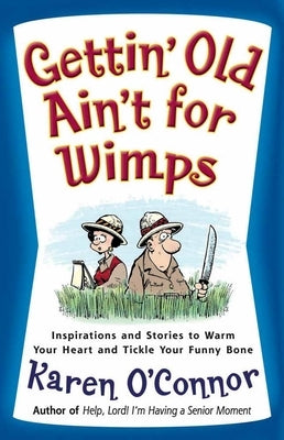 Gettin' Old Ain't for Wimps Paperback Harvest House Publishers