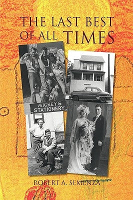 The Last Best of All Times Paperback Xlibris