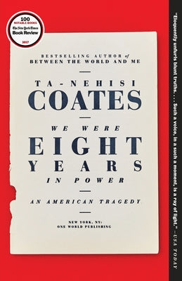 We Were Eight Years in Power: An American Tragedy Paperback One World