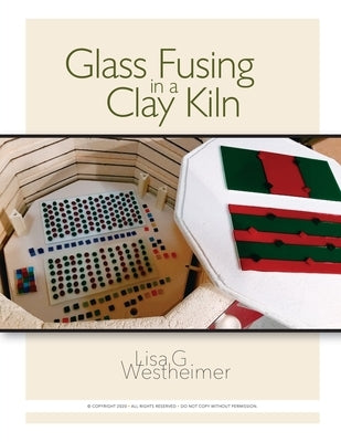 Glass Fusing in a Clay Kiln Paperback Petey Pie Press