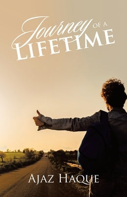 Journey of a Lifetime Paperback Archway Publishing