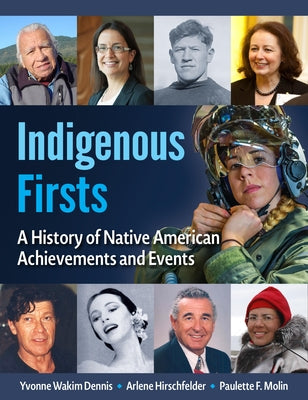 Indigenous Firsts: A History of Native American Achievements and Events Paperback Visible Ink Press