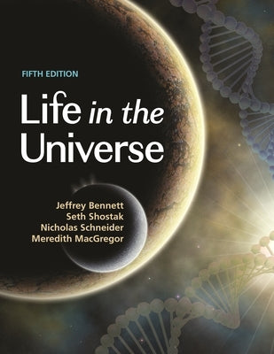 Life in the Universe, 5th Edition Loose Leaf Princeton University Press