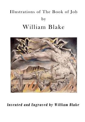Illustrations of the Book of Job: Illustrations by William Blake Paperback Createspace Independent Publishing Platform