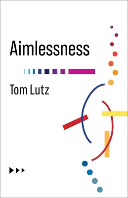 Aimlessness Paperback Columbia University Press