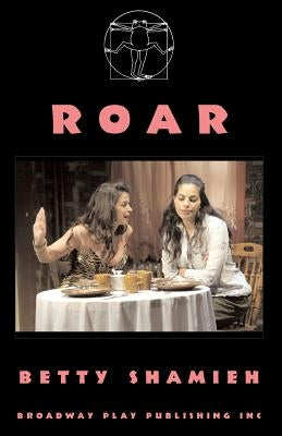Roar Paperback Broadway Play Publishing