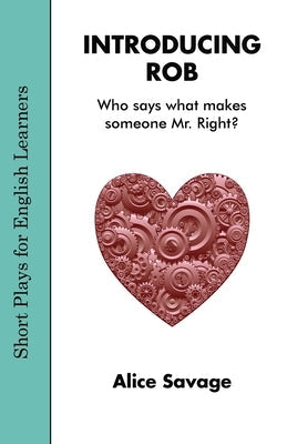 Introducing Rob: Has Lola found Mr. Right? Paperback Alphabet Publishing