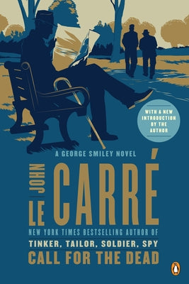 Call for the Dead: A George Smiley Novel by Le Carré, John