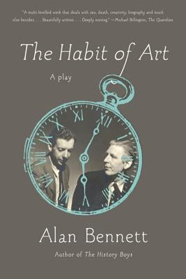 The Habit of Art: A Play Paperback Farrar, Strauss & Giroux-3pl