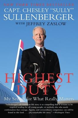 Highest Duty: My Search for What Really Matters Paperback William Morrow & Company