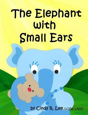 The Elephant With Small Ears Paperback Createspace Independent Publishing Platform