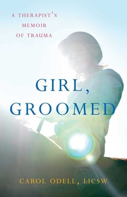 Girl, Groomed Paperback She Writes Press