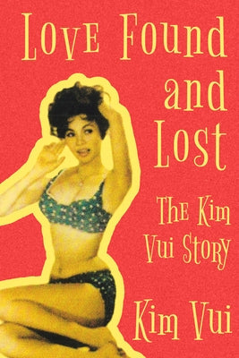 Love Found and Lost: The Kim Vui Story Paperback Texas Tech University Press