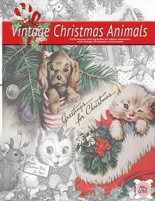 Greeting for Christmas (vintage Christmas animals) A Christmas coloring book for adults relaxation with vintage Christmas animal cards: Old fashioned Paperback Vibrant Books
