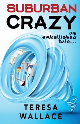 Suburban Crazy an Embellished Tale Paperback Vanguard Press