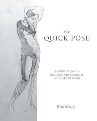 The Quick Pose: A Compilation of Gestures and Thoughts on Figure Drawing Paperback Dover Publications