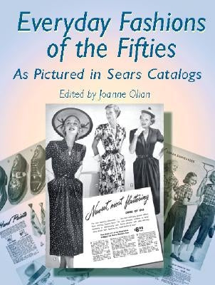 Everyday Fashions of the Fifties as Pictured in Sears Catalogs Paperback Dover Publications