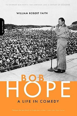 Bob Hope: A Life in Comedy Paperback Da Capo Press