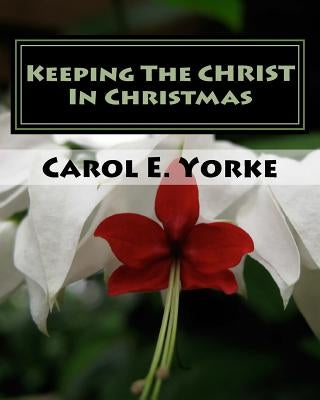 Keeping the CHRIST in Christmas: Am Adult Coloring Book Paperback Createspace Independent Publishing Platform
