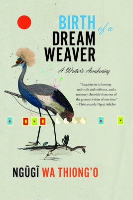 Birth of a Dream Weaver: A Writer's Awakening Paperback New Press