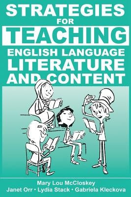 Strategies for Teaching English Language, Literature, and Content Paperback Wayzgoose Press