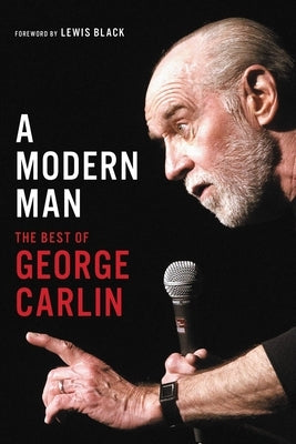 A Modern Man: The Best of George Carlin Paperback Hachette Books